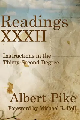 Lektury XXXII: Instrukcje dotyczące trzydziestego drugiego stopnia - Readings XXXII: Instructions in the Thirty-Second Degree