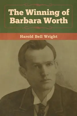 Zwycięstwo Barbary Worth - The Winning of Barbara Worth