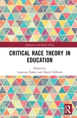 Krytyczna teoria rasy w edukacji - Critical Race Theory in Education