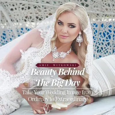 Piękno kryjące się za wielkim dniem - Beauty Behind the Big Day