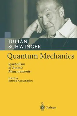 Mechanika kwantowa: Symbolika pomiarów atomowych - Quantum Mechanics: Symbolism of Atomic Measurements