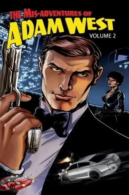 Mis-Adventures of Adam West: Tom 2 - Mis-Adventures of Adam West: Volume 2