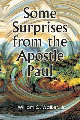 Kilka niespodzianek od apostoła Pawła - Some Surprises from the Apostle Paul