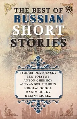 Najlepsze rosyjskie opowiadania - The Best Of Russian Short Stories