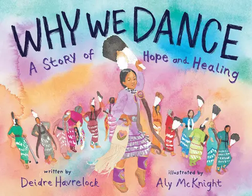 Dlaczego tańczymy: Historia nadziei i uzdrowienia - Why We Dance: A Story of Hope and Healing