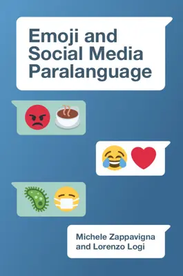 Emoji i parajęzyk mediów społecznościowych - Emoji and Social Media Paralanguage