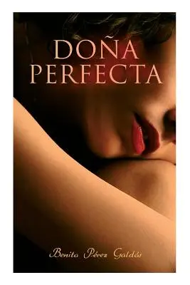 Doa Perfecta: Powieść historyczna - Doa Perfecta: Historical Novel