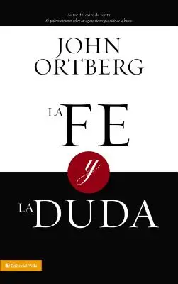 La Fe Y La Duda = Wiara i zwątpienie - La Fe Y La Duda = Faith and Doubt