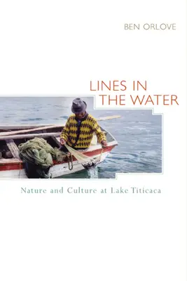 Linie w wodzie: Natura i kultura nad jeziorem Titicaca - Lines in the Water: Nature and Culture at Lake Titicaca