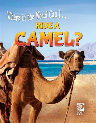 Jeździć na wielbłądzie? - Ride a Camel?
