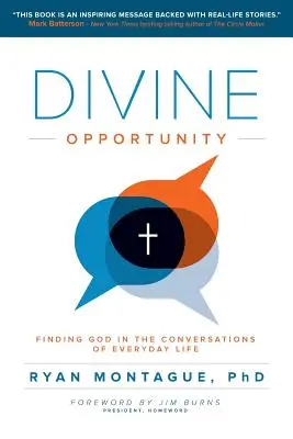 Divine Opportunity: Odnajdywanie Boga w codziennych rozmowach - Divine Opportunity: Finding God in the Conversations of Everyday Life