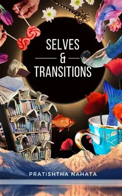 Przejścia i jaźnie - Transitions & Selves