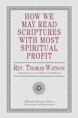 Jak czytać Pismo Święte z największym duchowym pożytkiem? - How We May Read Scriptures with Most Spiritual Profit