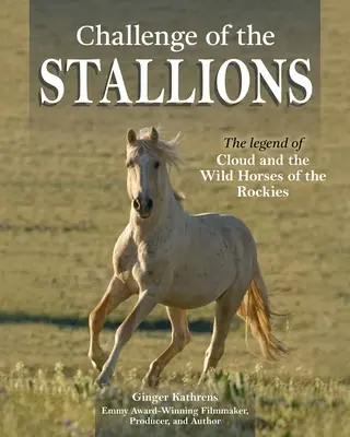 Challenge of the Stallions: Legenda Chmury i dzikich koni Gór Skalistych - Challenge of the Stallions: The Legend of Cloud and the Wild Horses of the Rockies