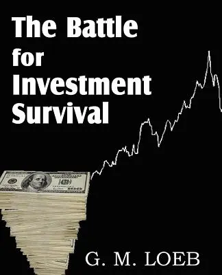 Bitwa o przetrwanie inwestycji - The Battle for Investment Survival