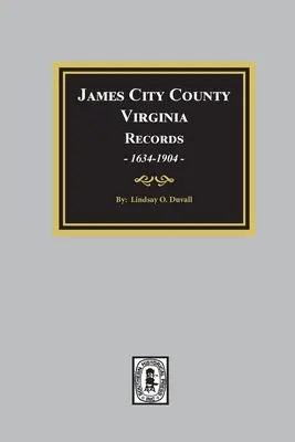 Hrabstwo James City, Virginia Records, 1634-1904 - James City County, Virginia Records, 1634-1904