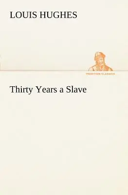 Trzydzieści lat niewoli - Thirty Years a Slave