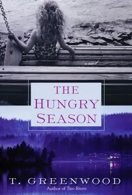 Głodny sezon - The Hungry Season