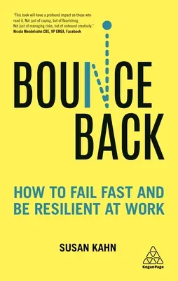 Bounce Back: Jak szybko odnieść porażkę i być odpornym w pracy - Bounce Back: How to Fail Fast and Be Resilient at Work