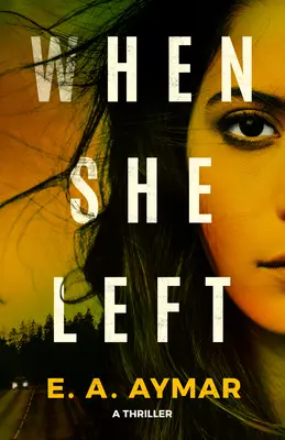 Kiedy odeszła: thriller - When She Left: A Thriller