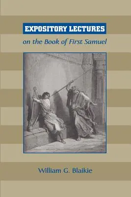 Wykłady na temat Pierwszej Księgi Samuela - Expository Lectures on the Book of First Samuel