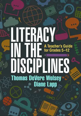 Literacy in the Disciplines: Podręcznik dla nauczycieli klas 5-12 - Literacy in the Disciplines: A Teacher's Guide for Grades 5-12