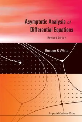 Analiza asymptotyczna równań różniczkowych - Asymptotic Analysis of Differential Equations