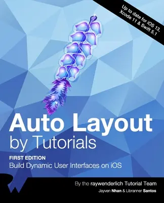 Auto Layout według samouczków (wydanie pierwsze): Tworzenie dynamicznych interfejsów użytkownika na iOS - Auto Layout by Tutorials (First Edition): Build Dynamic User Interfaces on iOS