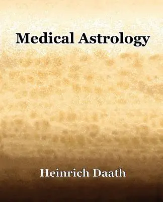 Astrologia medyczna (1914) - Medical Astrology (1914)