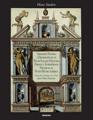 Prawdziwa historia i opis państwa - Verdadera Historia y Descripcion de Un Pais