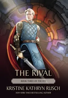 Rywalka: Księga trzecia Feyów - The Rival: Book Three of The Fey