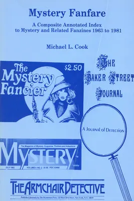 Mystery Fanfare: Złożony indeks z adnotacjami do tajemniczych i powiązanych fanzinów 1963-1981 - Mystery Fanfare: A Composite Annotated Index to Mystery and Related Fanzines 1963-1981