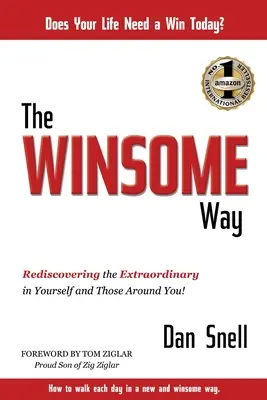 The Winsome Way: Ponowne odkrycie niezwykłości w sobie i otaczających cię osobach - The Winsome Way: Rediscovering the Extraordinary in Yourself and Those Around You