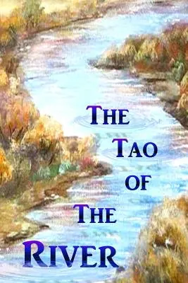 Tao rzeki - The Tao of the River