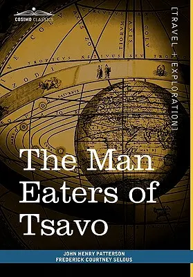 Ludożercy z Tsavo: I inne przygody Afryki Wschodniej - The Man Eaters of Tsavo: And Other East African Adventures