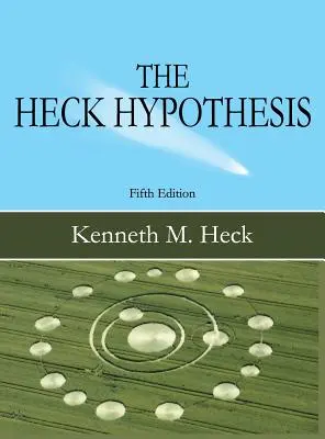 Hipoteza Hecka: Wydanie piąte - The Heck Hypothesis: Fifth Edition