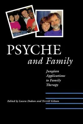 Psyche i rodzina: Jungowskie zastosowania terapii rodzinnej - Psyche and Family: Jungian Applications to Family Therapy