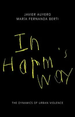 In Harm's Way: Dynamika przemocy w mieście - In Harm's Way: The Dynamics of Urban Violence