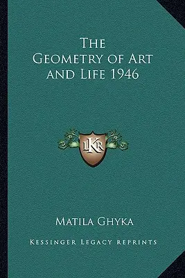 Geometria sztuki i życia 1946 - The Geometry of Art and Life 1946
