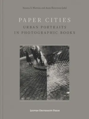 Papierowe miasta: Miejskie portrety w książkach fotograficznych - Paper Cities: Urban Portraits in Photographic Books