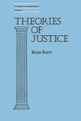 Teorie sprawiedliwości: Traktat o sprawiedliwości społecznej, tom 1, tom 16 - Theories of Justice: A Treatise on Social Justice, Vol. 1 Volume 16