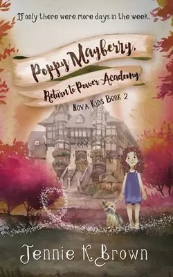 Poppy Mayberry, Powrót do Akademii Mocy - Poppy Mayberry, Return to Power Academy