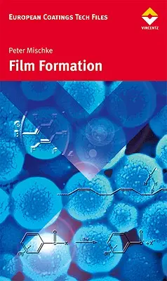 Tworzenie filmu w nowoczesnych systemach malarskich - Film Formation in Modern Paint Systems