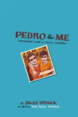 Pedro i ja: Przyjaźń, strata i czego się nauczyłem - Pedro and Me: Friendship, Loss, and What I Learned