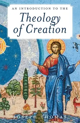 Wprowadzenie do teologii stworzenia - An Introduction to the Theology of Creation