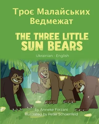Trzy małe niedźwiadki (ukraińsko-angielski): Троє Малайських &# - The Three Little Sun Bears (Ukrainian-English): Троє Малайських &#
