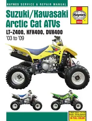 Suzuki/Kawasaki Artic Cat Atvs 2003 do 2009: Lt-Z400, Kfx400, Dvx400 - Suzuki/Kawasaki Artic Cat Atvs 2003 to 2009: Lt-Z400, Kfx400, Dvx400