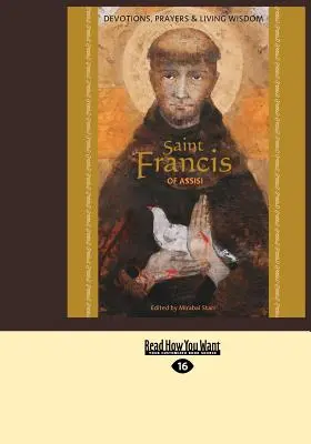 Święty Franciszek z Asyżu: Nabożeństwa, modlitwy i żywa mądrość (duży druk 16 pkt) - Saint Francis of Assisi: Devotions, Prayers & Living Wisdom (Large Print 16pt)