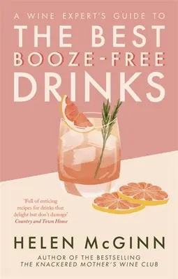 Przewodnik eksperta od wina po najlepszych drinkach bez alkoholu - A Wine Expert's Guide to the Best Booze-Free Drinks