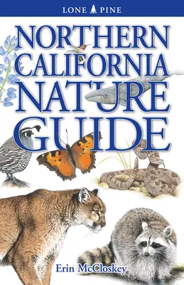 Przewodnik przyrodniczy po północnej Kalifornii - Northern California Nature Guide